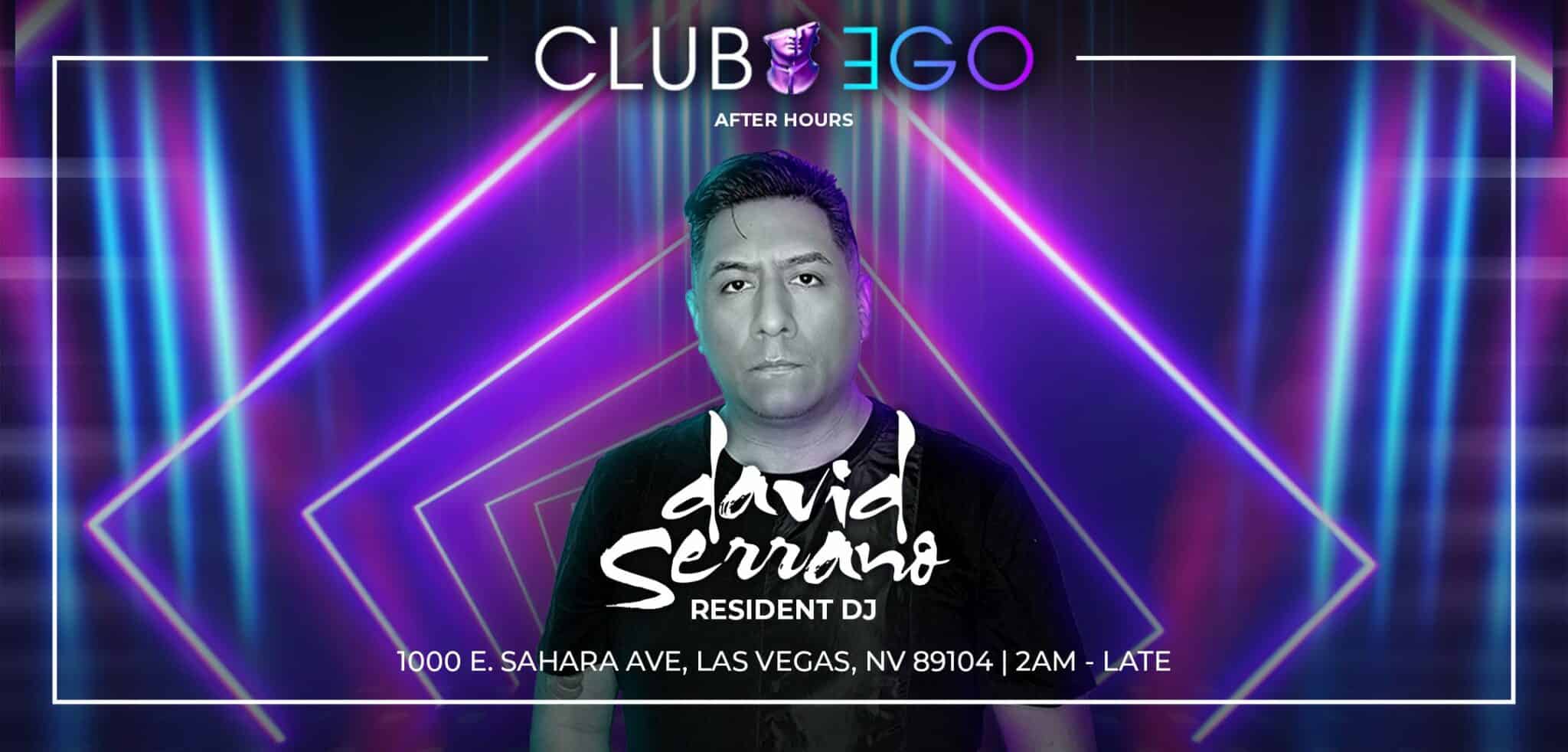 David Serrano, Resident DJ at Club EGO
