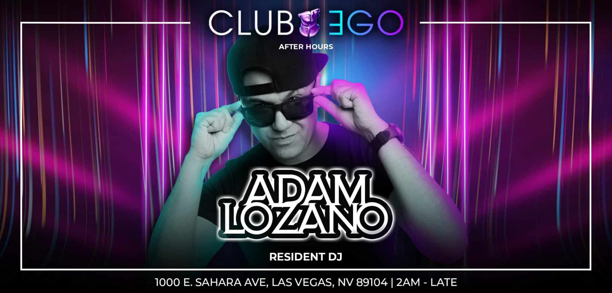 Club Ego Resident DJ, Adam Lozano